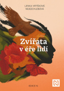 Zvířata v éře lidí (Lenka Vrtišková Nejezchlebová)