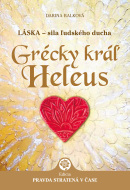 Grécky kráľ Heleus (Darina Balková)