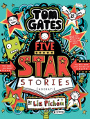 Tom Gates: Five Star Stories (Liz Pichon)