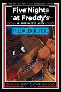 Five Nights at Freddy's: The Week Before (Scott Cawthon)