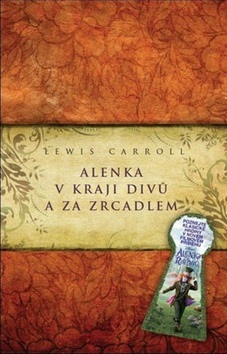 Alenka v kraji divů a za zrcadlem (Lewis Carroll)