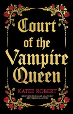 Court of the Vampire Queen (Collector's Edition) (Katee Robert)