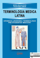 Terminológia medica latina - 5. doplnené a upravené vydanie (Mária Bujalková, František Šimon)