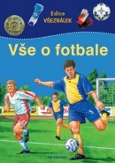 Vše o fotbale (Christian Petry; Andreas Piel)