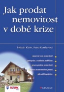 Jak prodat nemovitost v době krize (Štěpán Klein; Petra Kesslerová)