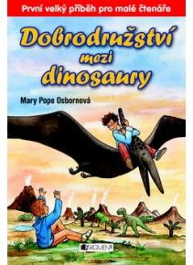 Dobrodružství mezi dinosaury (Mary Pope Osborne) > kniha ...