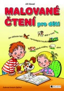 Malované čtení pro děti (Jiří Havel; Antonín Šplíchal)