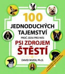 100 jednoduchých tajemství, proč jsou pro nás psi zdrojem štěstí (David Niven)