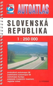 Autoatlas Slovenská republika 1 : 250 000 (Kolektív)