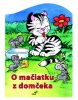 O mačiatku z domčeka (Zuzana Pospíšilová; Vladimíra Vopičková)