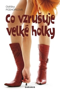 Co vzrušuje velké holky (Oldřiška Podhorcová)