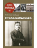 Praha kafkovská (Radim Kopáč, Petr Stančík)