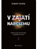 V zajatí narcizmu (1. akosť) (Robert Tomšik)