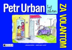 Petr Urban bez zábran Za volantom (Petr Urban; Petr Urban)