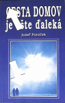 Cesta domov je ešte ďaleká (1. akosť) (Jozef Potúček)