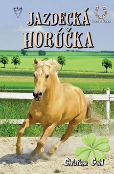 Jazdecká horúčka (1. akosť) (Christiane Gohlová)