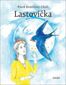 Lastovička (1. akosť) (Pavol Komlóssy-Okáli; Zuzana Pallaghyová)