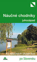 Najkrajšie náučné chodníky juhozápad (1. akosť) (Daniel Kollár; Mária Bizubová)