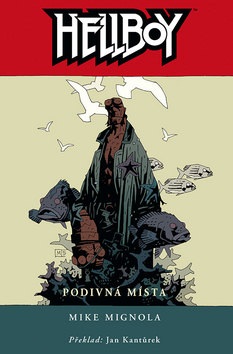 Hellboy Podivná místa (Mike Mignola)