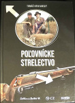 Poľovnícke strelectvo (1. akosť) (Tomáš Krivjanský)