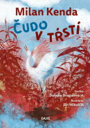 Čudo v tŕstí (1. akosť) (Milan Kenda; Danuša Dragulová st.; Ján Mikulčík)