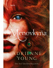 Menovkyňa (1. akosť) (Adrienne Young)