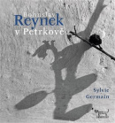 Bohuslav Reynek v Petrkově (Sylvie Germainová)