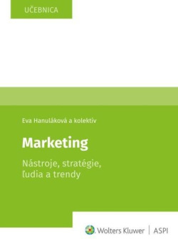 Marketing Nástroje, stratégie, ľudia a trendy (1. akosť) (Eva Hanuláková; Milan Oreský; Peter Drábik)