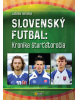 Slovenský futbal: Kronika štvrťstoročia (1. akosť) (Ladislav Harsányi)