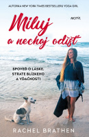 Miluj a nechaj odísť (1. akosť) (Brathen Rachel)