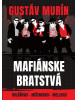 Mafiánske bratstvá (1. akosť) (Gustáv Murín)