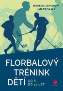 Florbalový trénink dětí (Třískala Jan, Lerchová Martina)