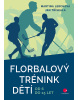 Florbalový trénink dětí (Třískala Jan, Lerchová Martina)