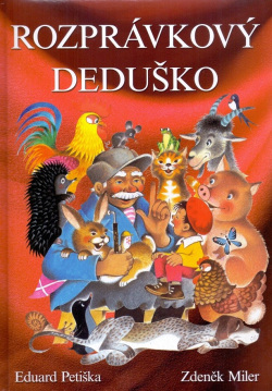 Rozprávkový deduško (1. akosť) (Eduard Petiška; Zdeněk Miler)