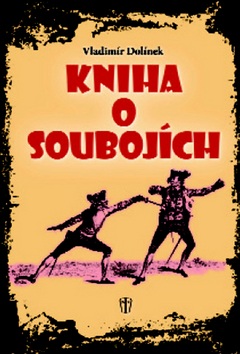 Kniha o soubojích (Vladimír Dolínek)