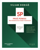 5P - Prvá pomoc pre pokročilých poskytovateľov (1. akosť) (Viliam Dobiáš)