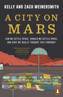 A City on Mars (Dr. Kelly Weinersmith, Zach Weinersmith)