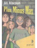 Plus Mínus Max (Jiří Macoun)