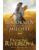 Rodokmeň milosti (1. akosť) (Francine Riversová)