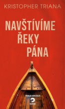 Navštívíme Řeky Pána (Kristopher Triana)