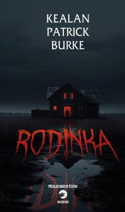 Rodinka (Kealan Patrick Burke)