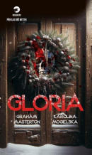 Gloria (Graham Masterton; Karolina Mogielska)