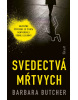 Svedectvá mŕtvych (Barbara Butcher)