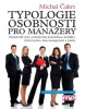 Typologie osobnosti pro manažery (Mark Fisher)