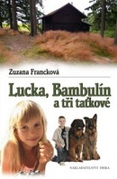 Lucka, Bambulín a tři taťkové (Zuzana Francková)