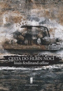 Cesta do hlbín noci (1. akosť) (Louis-Ferdinand Céline)