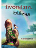 Životní styl blázna (Karel Spilko)