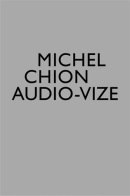 Audio-vize, zvuk a obraz ve filmu (Michel Chion)