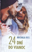 24 dní do Vianoc (2. vydanie) (Michala Ries)