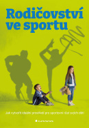 Rodičovství ve sportu (Vejvodová Kateřina)